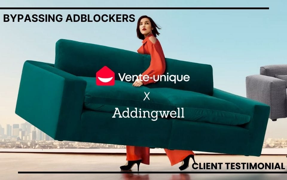 Vente Unique & Addingwell: Bypassing Adblockers with Server-Side Tracking